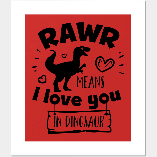 Rawr means I love you in dinosaur Wall Art by hippyhappy